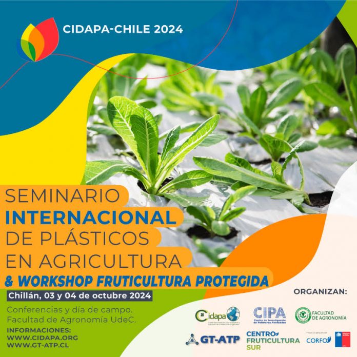 El SEMINARIO INTERNACIONAL DE PLÁSTICOS EN LA AGRICULTURA CIDAPA CHILE 2024 se realizará por primera vez en la ciudad de Ñuble, del 03 al 04 de octubre de 2024