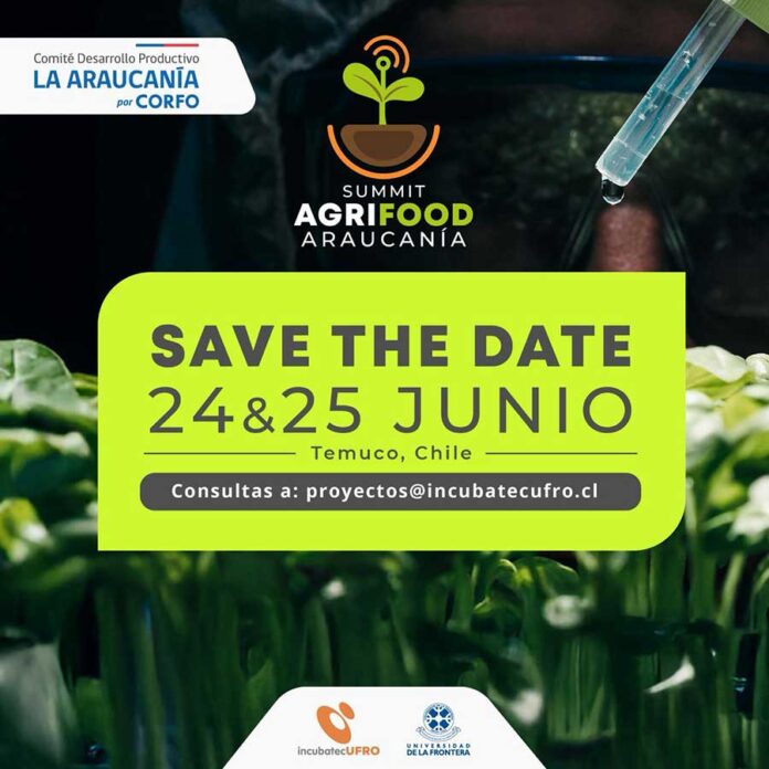 ¡AgriFood Summit Araucanía! 🌿24 & 25 de Junio en Temuco ¡AgriFood Summit Araucanía! 🌿24 & 25 de Junio en Temuco