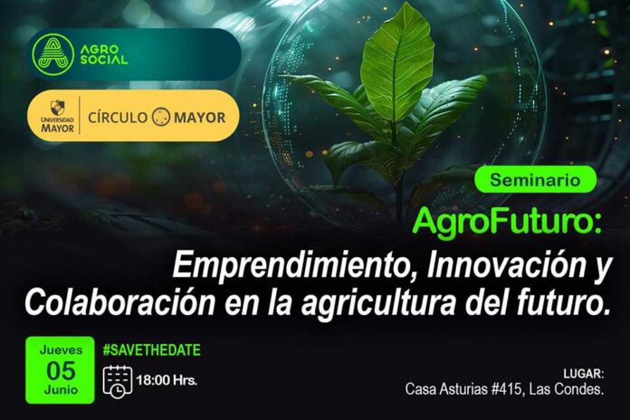 AgroFuturo: Emprendimiento, Innovación y Colaboración en la agricultura del futuro