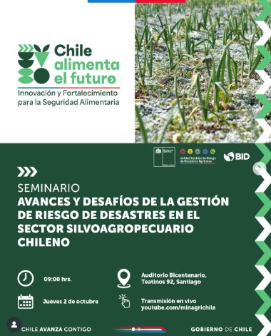 Minagri y BID invitan a participar en el seminario “Avances y desafíos de la Gestión de Riesgo de Desastres en el sector silvoagropecuario chileno” Minagri y BID invitan a participar en el seminario “Avances y desafíos de la Gestión de Riesgo de Desastres en el sector silvoagropecuario chileno”